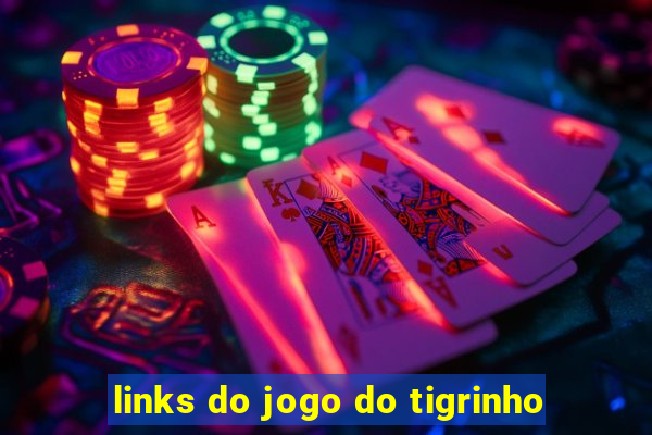 links do jogo do tigrinho